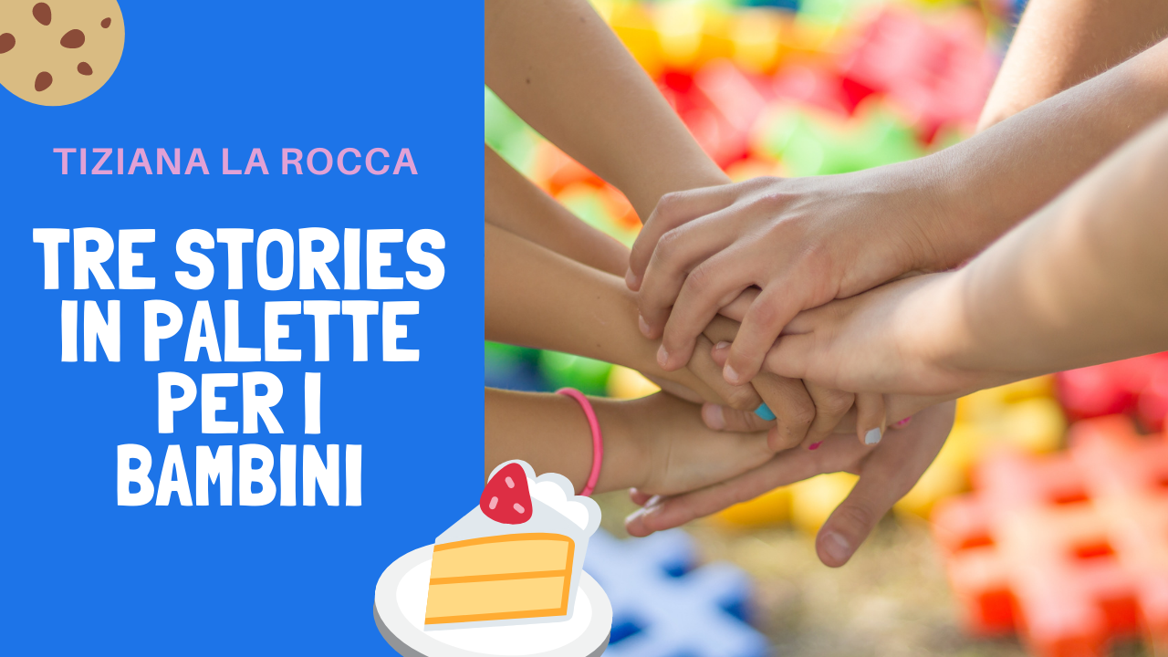 Progetto di Educazione alla Salute, Tre Stories in Palette